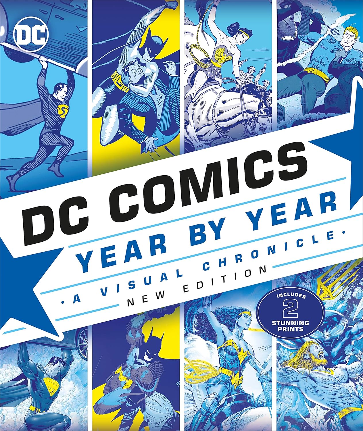 DC COMICS YEAR BY YEAR NEW EDITION A VISUAL CHRONICLE HARDCOVER 