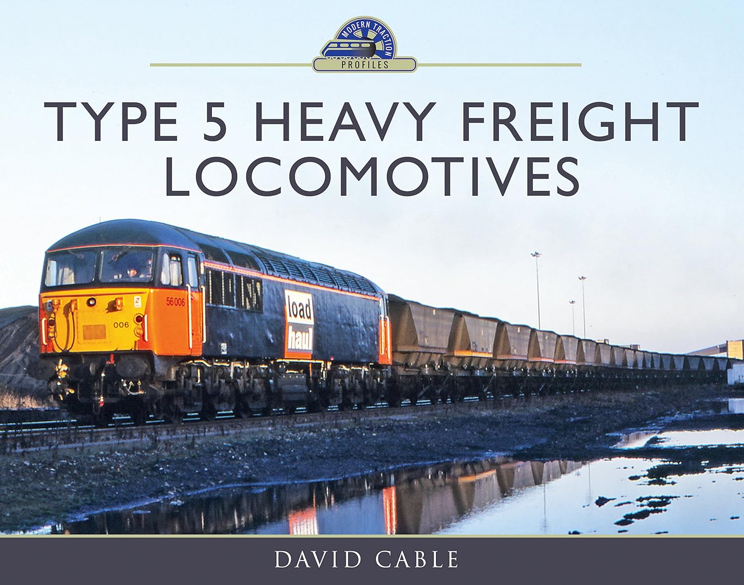 TYPE 5 HEAVY FREIGHT LOCOMOTIVES HARD COVER
