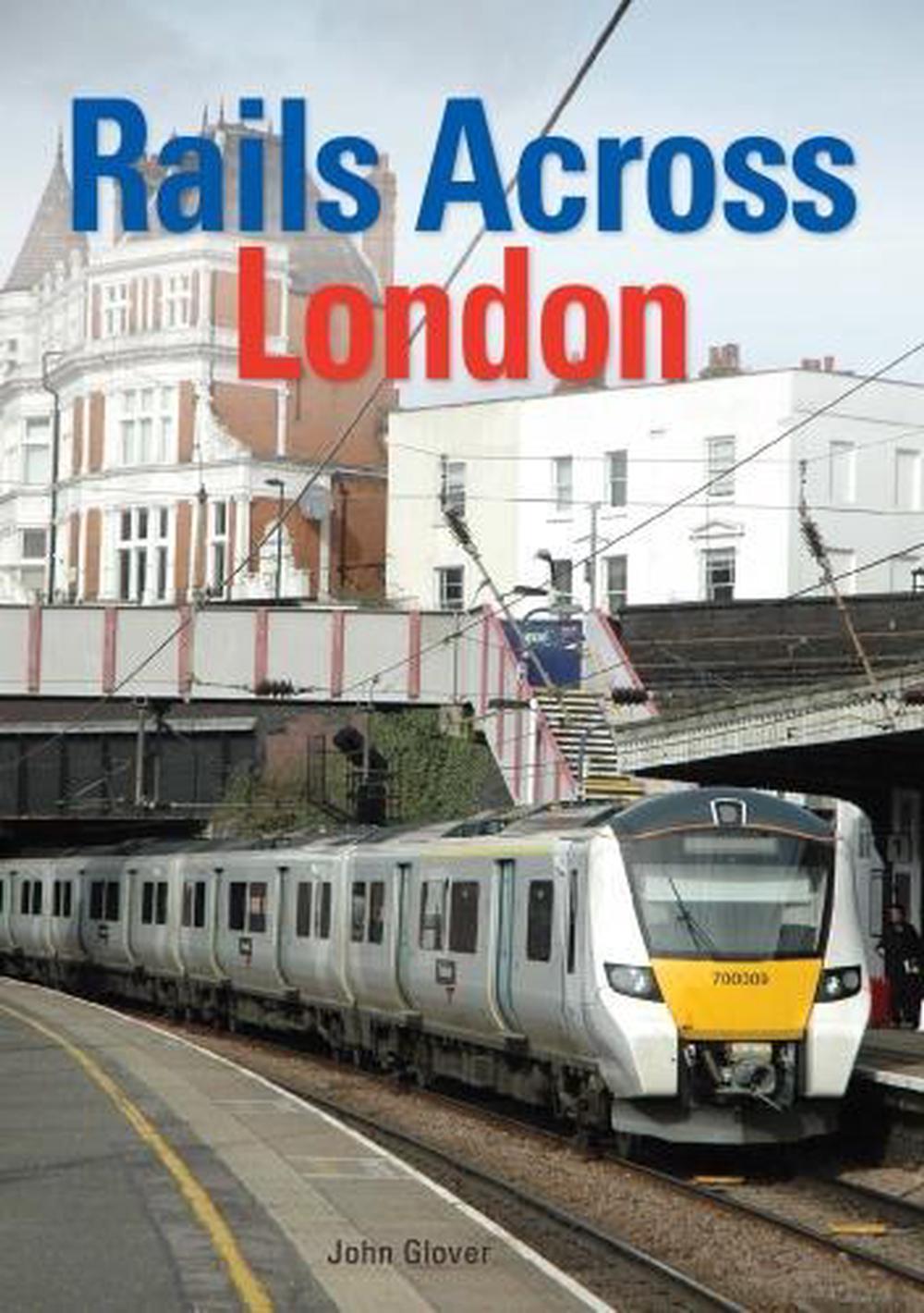 RAILS ACROSS LONDON HARDCOVER